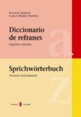 diccionario de refranes espanol y aleman sprichworterbuch deutsch un