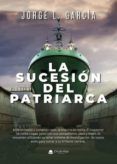 la sucesion del patriarca