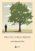 para tus claros arboles