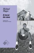 a tocar de casa