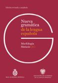 nueva gramatica de la lengua espanola edicion revisada y ampliada
