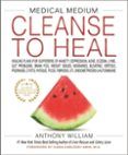 Medical Medium Cleanse To Heal