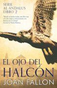 el ojo del halcón (serie al-ándalus libro 2)