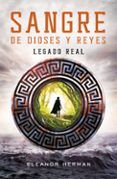 legado real sangre de dioses y reyes 1