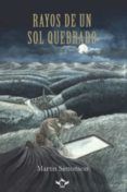 rayos de un sol quebrado