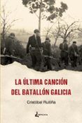 la ultima cancion del batallon galicia