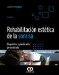 rehabilitacion estetica de la sonrisa diagnostico y planificacion personalizada