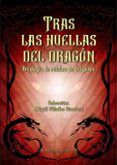 tras las huellas del dragón. antología de relatos de dragones