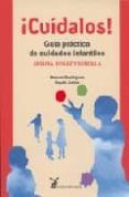 cuidalos guia practica de cuidados infantiles segura eficaz y sencil