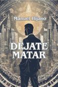 Déjate matar