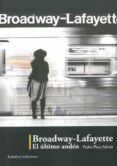 broadway-lafayette. el ultimo anden