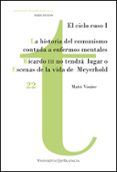 La historia del comunismo contada para enfermos mentales / Ricardo III no tendrá lugar o Escenas de la vida de Meyerhold