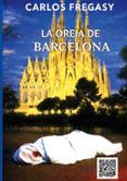 la oreja de barcelona