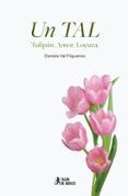 un tal tulipan amor locura