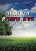 la gran traslacion de termopilo y octopus