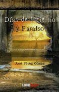 dias de infierno y paraiso