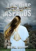 los dias asperos