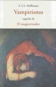 vampirismo seguido de el magnetizador