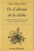 en el abrazo de la silaba (xxv premio internacional de poesia antonio