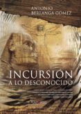 incursion a lo desconocido
