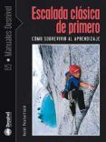escalada clasica de primero como sobrevivir al aprendizaje