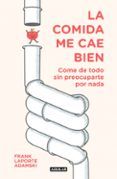 La comida me cae bien