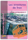 las aventuras de tron (lecturas de español con actividades de pre lect