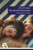 tan solo el fin del mundo