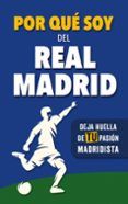 por que soy del real madrid