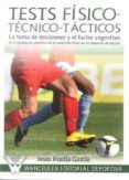 test fisico-tecnico-tacticos: la toma de decisiones y el factor c ogni