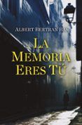 la memoria eres tu