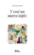 y cosi un nuevo tapiz
