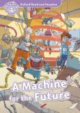 oxford read and imagine 4. machine for the future (+ mp3)
