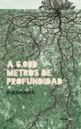 a 6.000 metros de profundidad