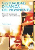 gestualidad dinamica del movimiento prevenir las lesiones optim izar