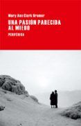 Una pasión parecida al miedo