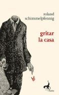 gritar la casa