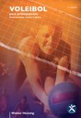 voleibol para principiantes: entrenamiento tecnica y tactica