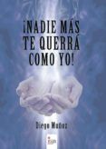 nadie mas te querra como yo