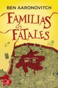 familias fatales saga rios de londres 4