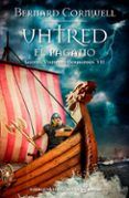 uthred el pagano: sajones vikingos y normandos vii