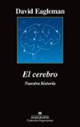el cerebro nuestra historia