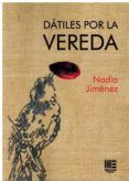 datiles por la vereda