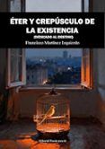 eter y crepusculo de la existencia dedicado al destino