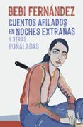 cuentos afilados en noches extranas y otras punaladas