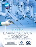 cirugia laparoscopica y robotica tecnicas en patologia prevalent e ab