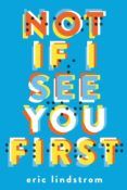 not if i see you first