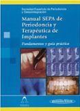 manual sepa de periodoncia y terapeutica de implantes fundamento s y