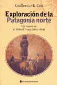 exploración de la patagonia norte: un viajero en el nahuel huapi (1862