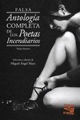 falsa antologia completa de los poetas incendiarios